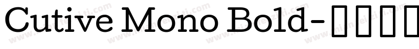 Cutive Mono Bold字体转换